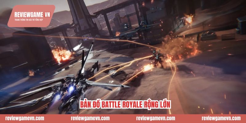 Bản đồ Battle Royale rộng lớn