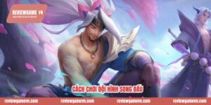 Cách Chơi Đội Hình Song Đấu Gangplank Viego 3 Sao Mới Nhất