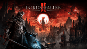Lords of the Fallen – Khi Cõi Sống Và Cõi Chết Giao Thoa Trong Tuyệt Tác Soulslike
